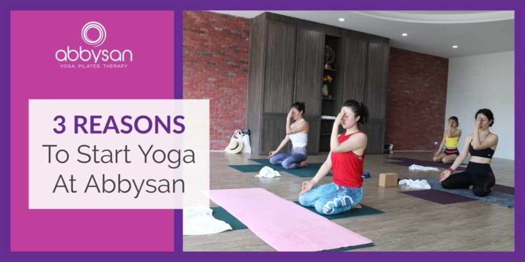 3 Reasons To Start Yoga at Abbysan